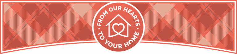 Red gingham background with a central circle reading "From Our Hearts to Your Home"